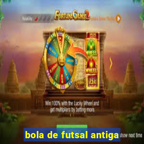 bola de futsal antiga